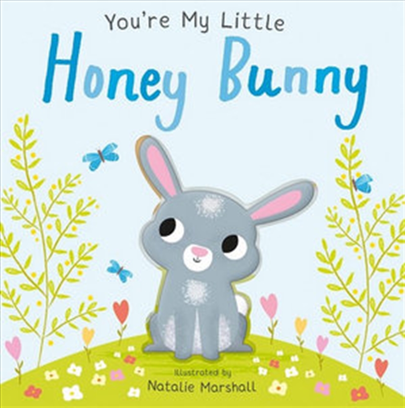 You're My Little Honey Bunny/Product Detail/Childrens Fiction Books