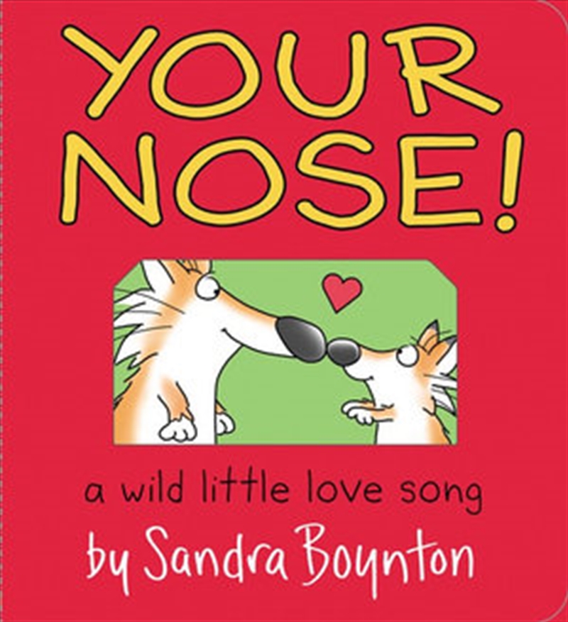 Your Nose! Wild Little Love Song/Product Detail/Childrens Fiction Books