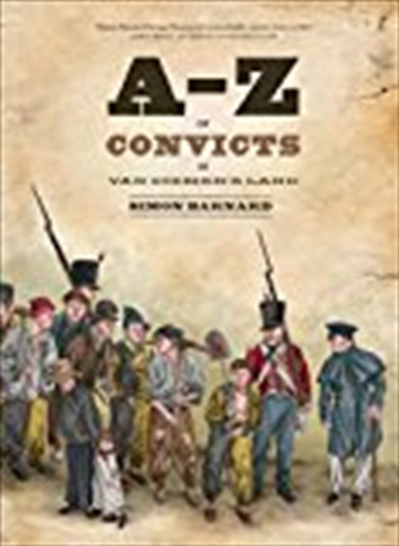 A-Z of Convicts in Van Diemen's Land/Product Detail/Reading