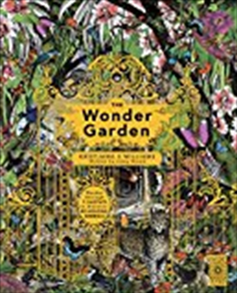 The Wonder Garden: Wander Through The World's Wildest Habitats And Discover More Than 80 Amazing Ani/Product Detail/Animals & Nature