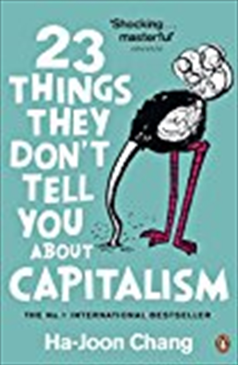 23 Things They Don't Tell You About Capitalism/Product Detail/Politics & Government