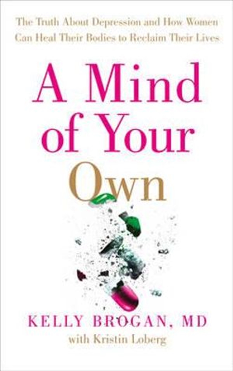 A Mind Of Your Own - The Truth About Depression/Product Detail/Self Help & Personal Development