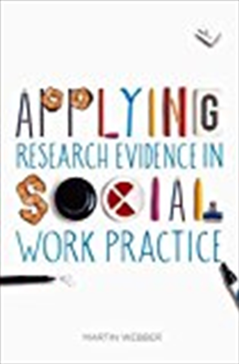 Applying Research Evidence In Social Work Practice/Product Detail/Politics & Government