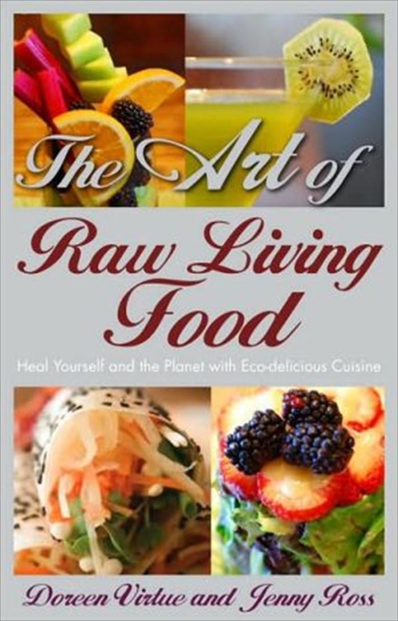 The Art of Raw Living Food: Heal Yourself and the Planet with/Product Detail/Reading