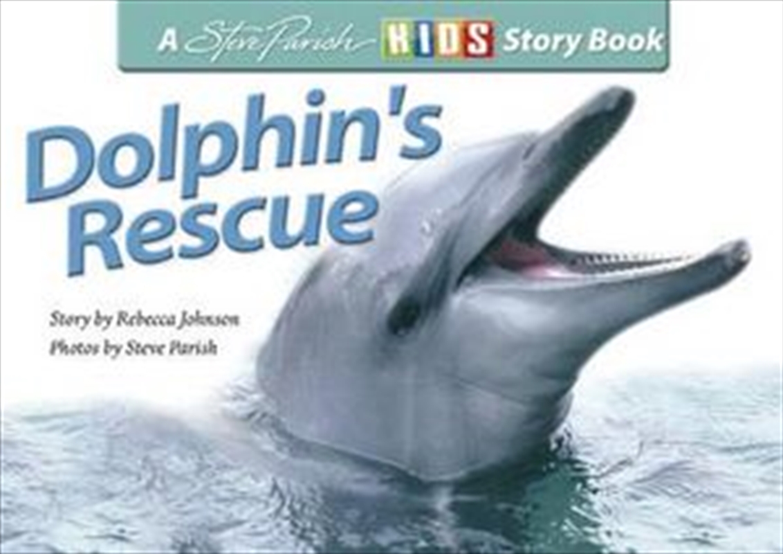 Steve Parish Children's Story Book: Dolphin's Rescue/Product Detail/Children