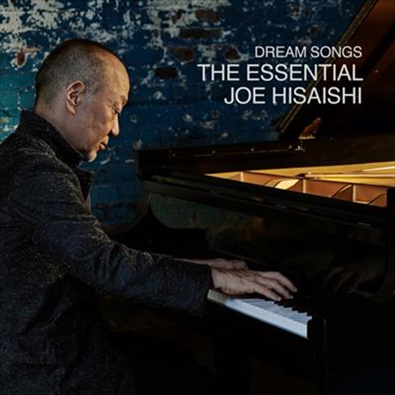 Dream Songs - The Essential Joe Hisaishi/Product Detail/Classical