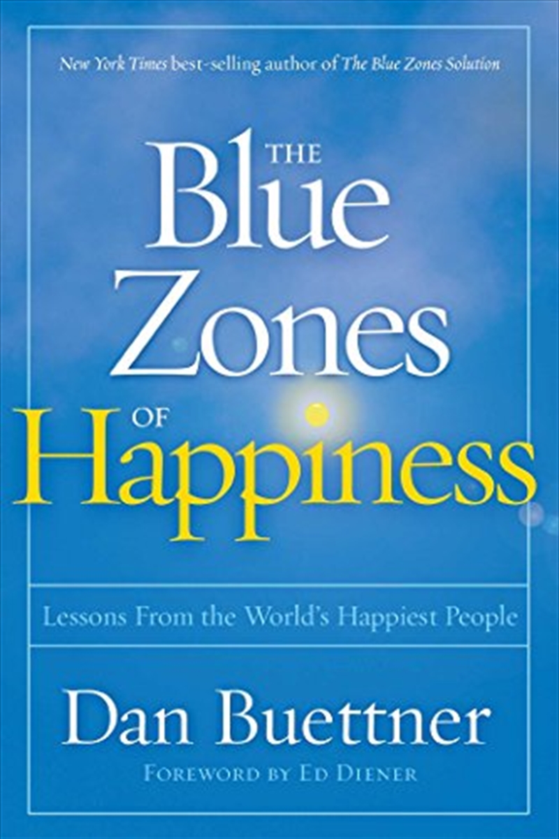 The Blue Zones Of Happiness: Lessons From The World's Happiest People/Product Detail/Self Help & Personal Development