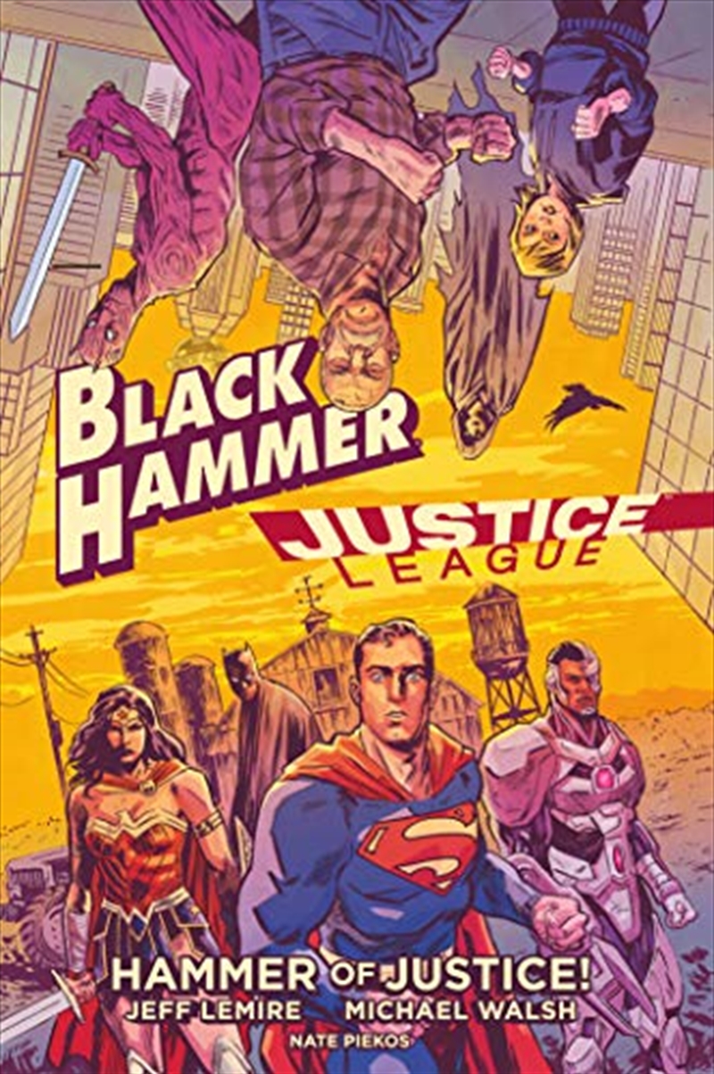 Black Hammer/Justice League: Hammer of Justice!/Product Detail/Literature & Plays