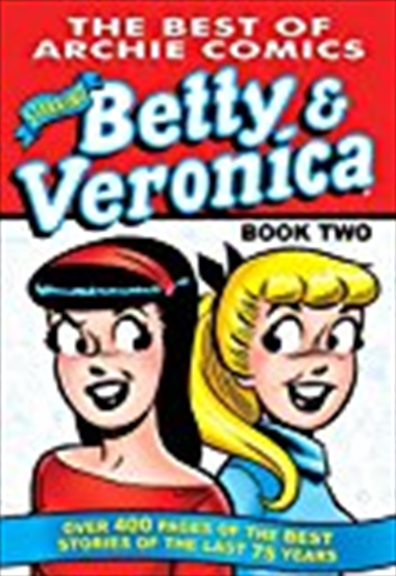 The Best Of Betty & Veronica Comics 2/Product Detail/Childrens Fiction Books