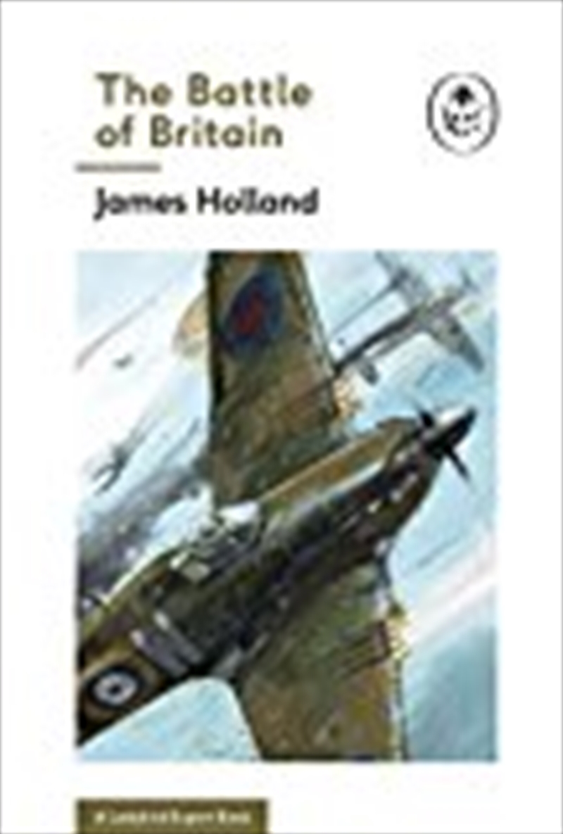The Battle of Britain: Book 2 of the Ladybird Expert History of the Second World War/Product Detail/Reading
