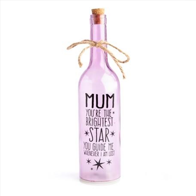 Mum You're The Brightest Star Wishlight Bottle/Product Detail/Bottles