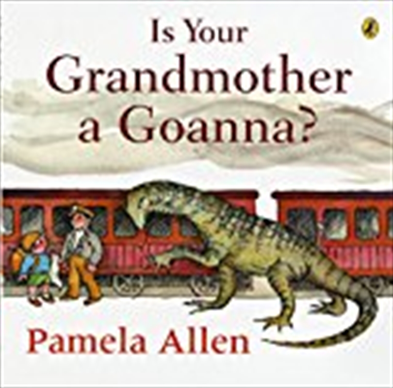 Is Your Grandmother A Goanna?/Product Detail/Childrens
