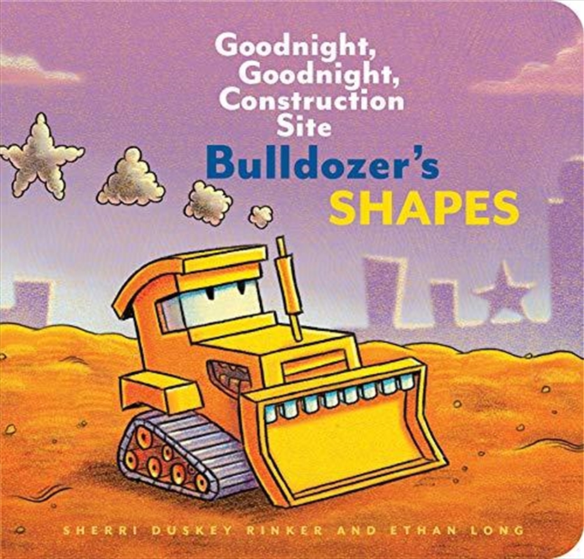 Buy Bulldozers Shapes Goodnight, Goodnight, Construction Site Online