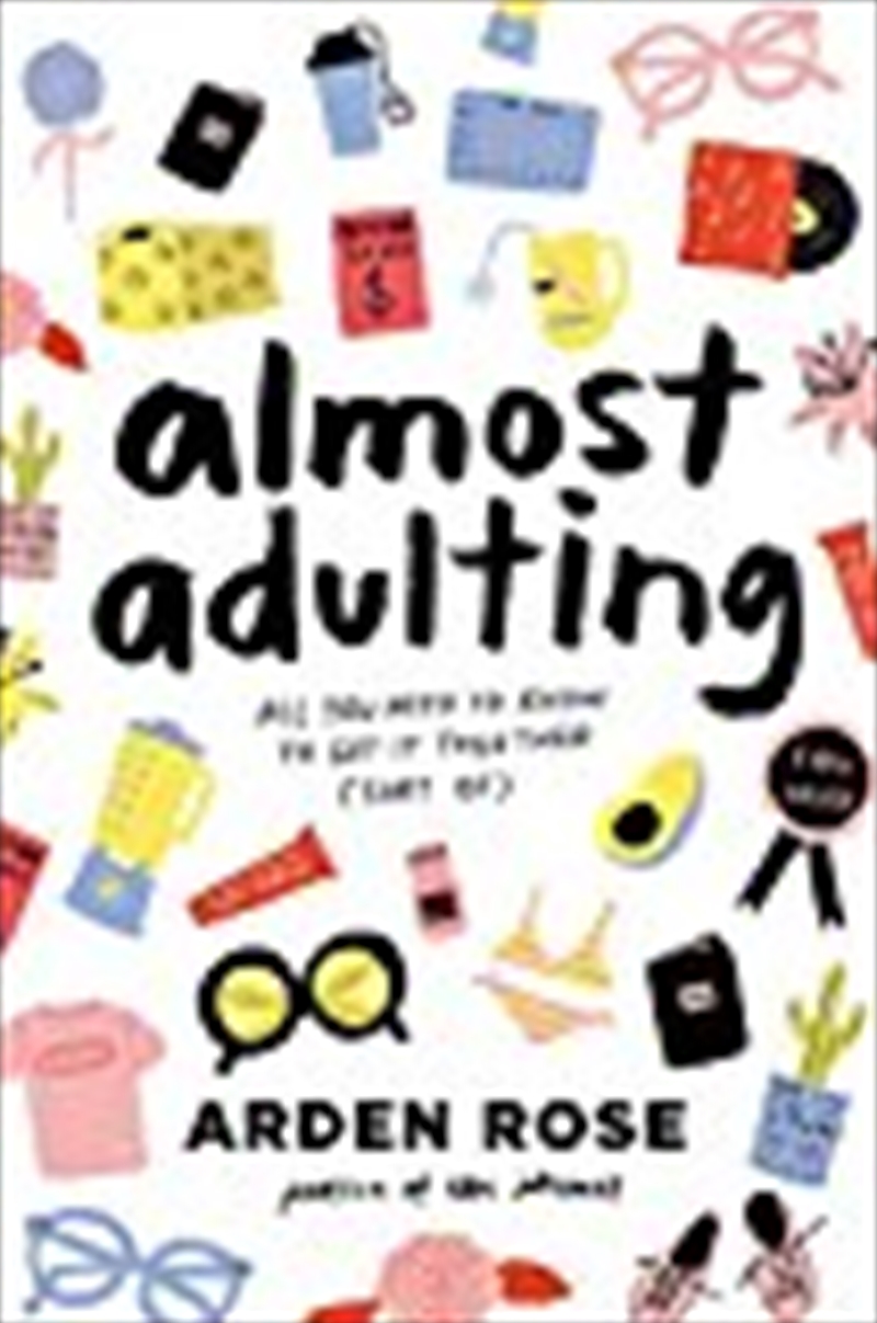Almost Adulting: All You Need To Know To Get It Together (sort Of)/Product Detail/Politics & Government