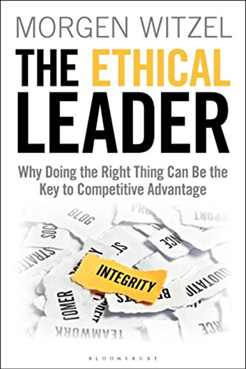The Ethical Leader: Why Doing The Right Thing Can Be The Key To Competitive Advantage/Product Detail/Business Leadership & Management