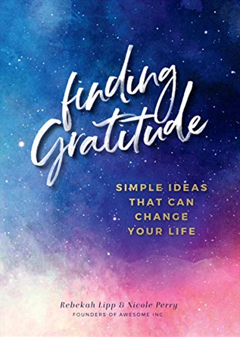 Finding Gratitude: Simple Ideas That Can Change Your Life/Product Detail/Reading