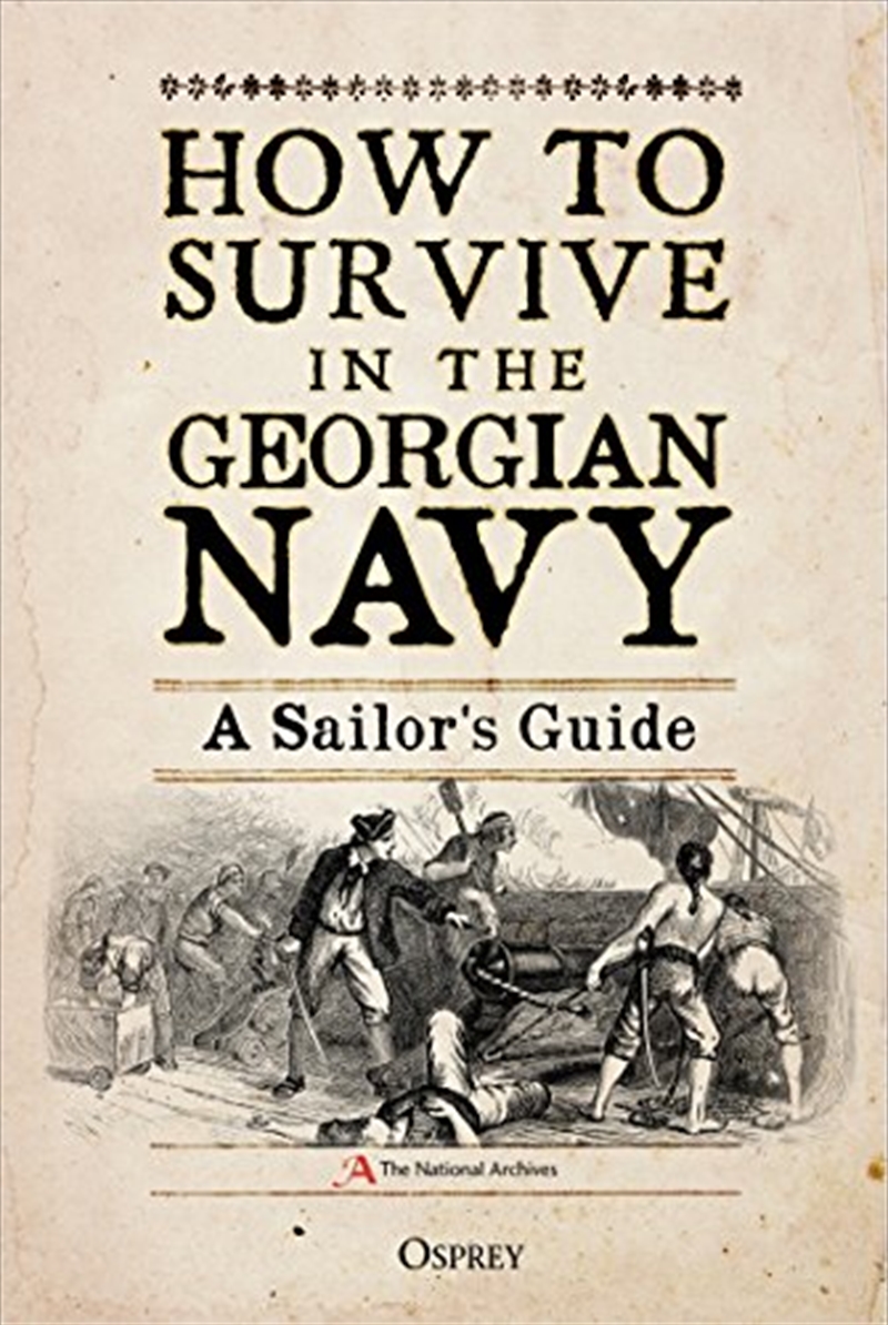 How To Survive In The Georgian Navy: A Sailor's Guide/Product Detail/History
