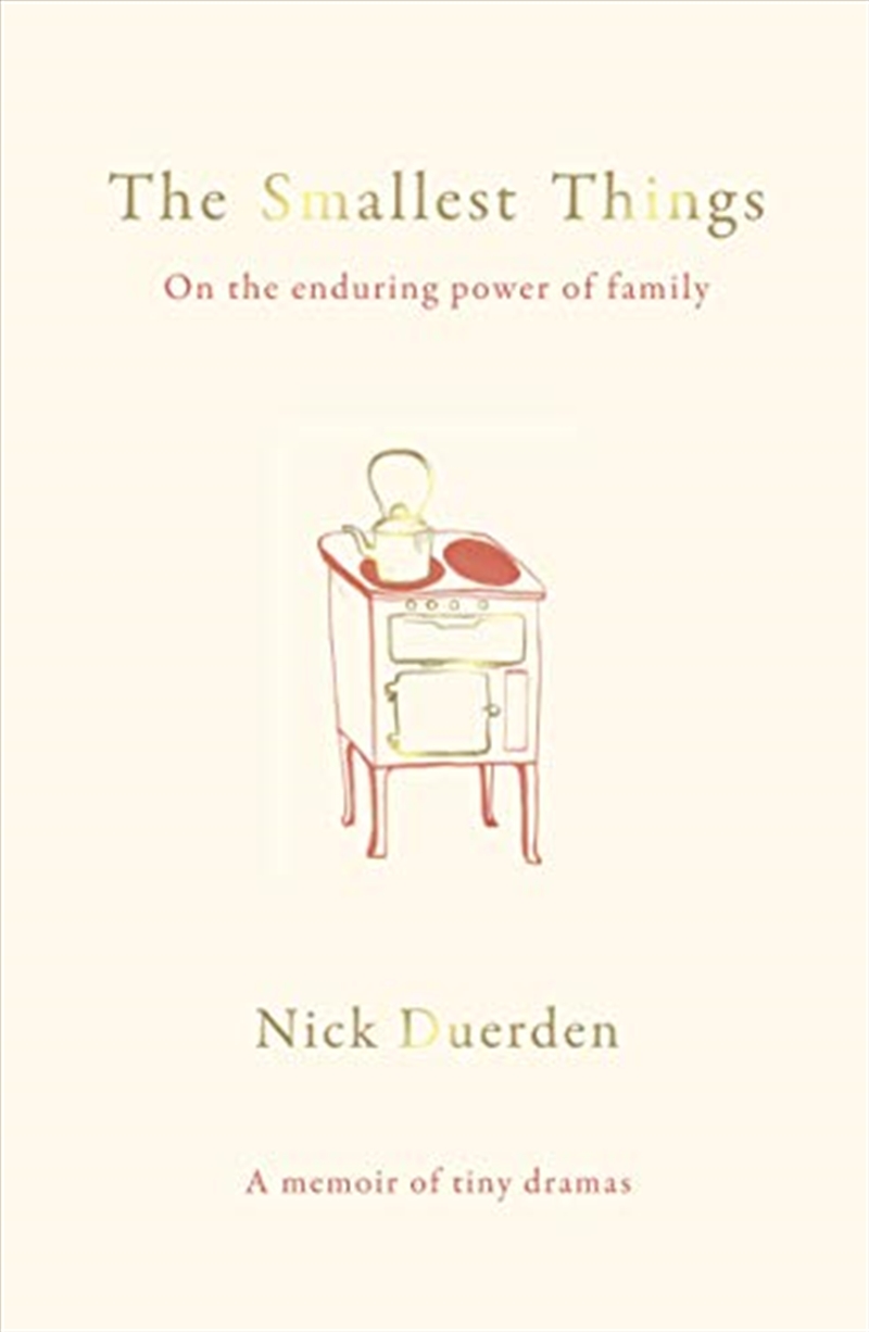 The Smallest Things: On The Enduring Power Of Family/Product Detail/Biographies & True Stories