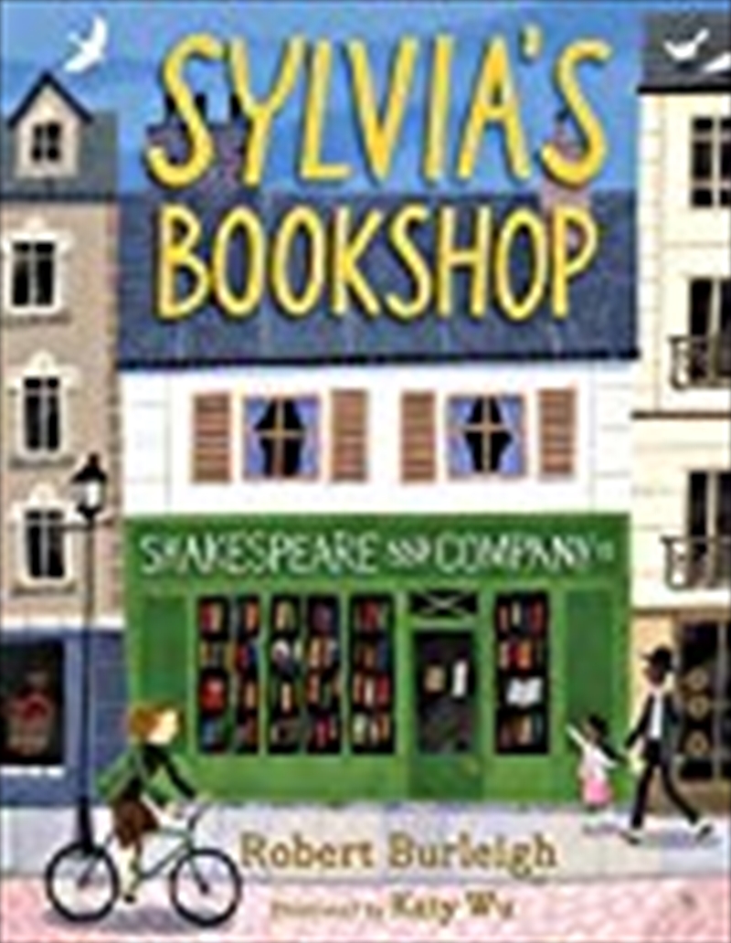 Sylvia's Bookshop: The Story Of Paris's Beloved Bookstore And Its Founder (as Told By The Bookstore/Product Detail/Childrens