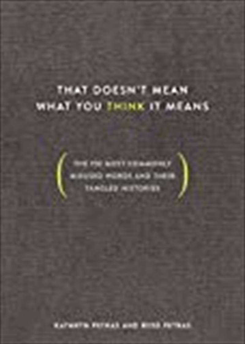 That Doesn't Mean What You Think It Means/Product Detail/Self Help & Personal Development