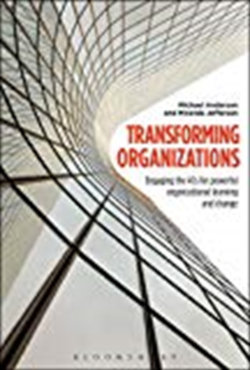 Transforming Organizations: Engaging The 4cs For Powerful Organizational Learning And Change/Product Detail/Business Leadership & Management