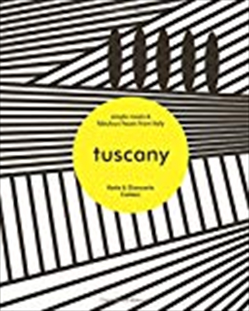 Tuscany: Simple Meals & Fabulous Feasts From Italy/Product Detail/Recipes, Food & Drink