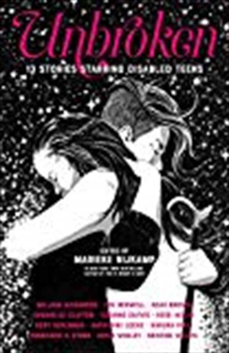 Unbroken: 13 Stories Starring Disabled Teens/Product Detail/Childrens Fiction Books