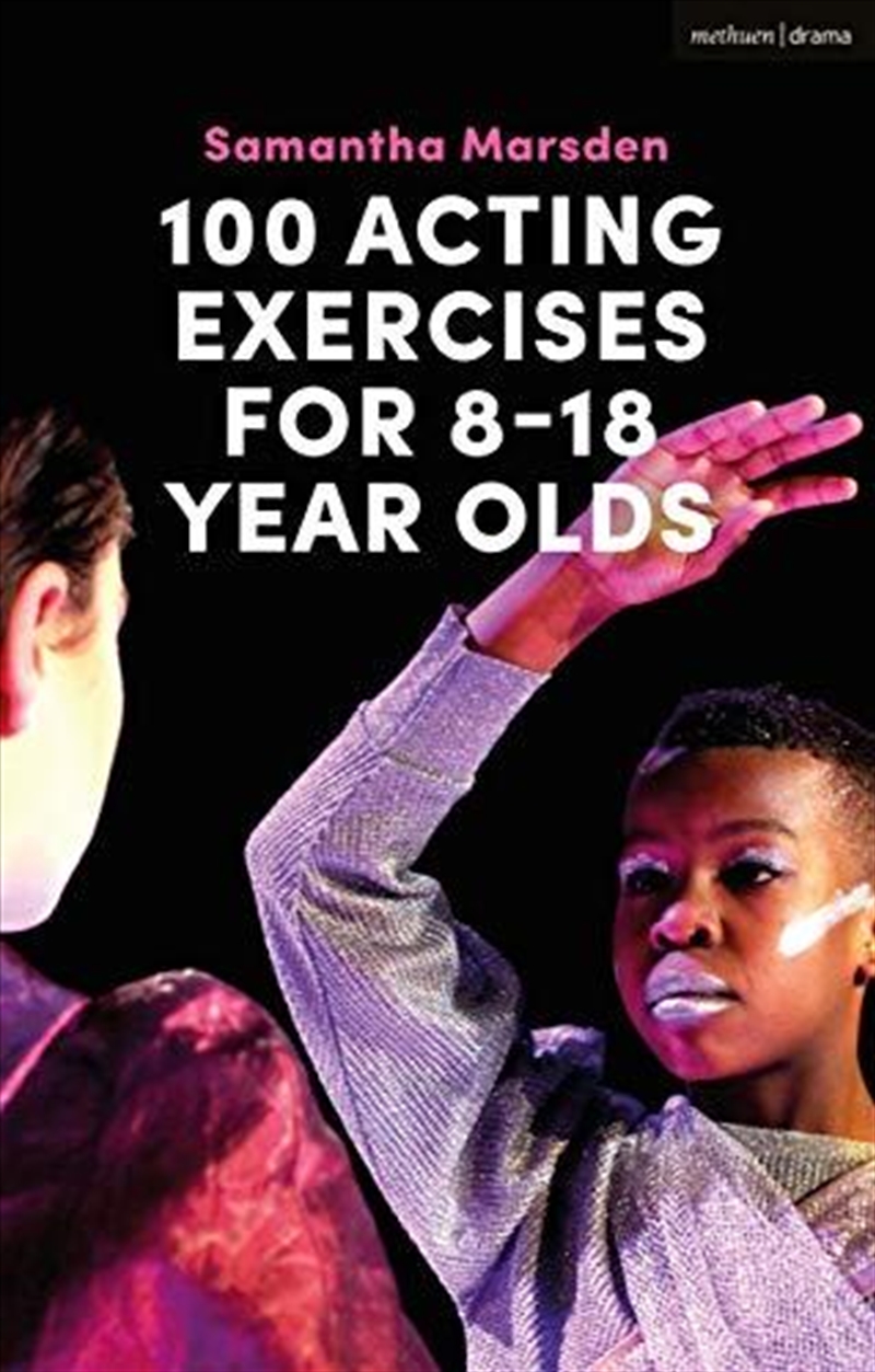 100 Acting Exercises For 8 - 18 Year Olds/Product Detail/Childrens Fiction Books