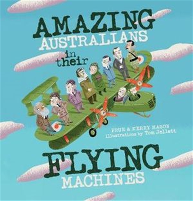 Amazing Australians In Their Flying Machines/Product Detail/Childrens Fiction Books