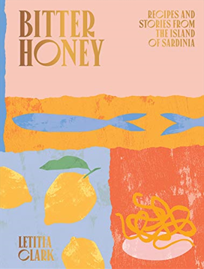 Bitter Honey: Recipes And Stories From Sardinia/Product Detail/Recipes, Food & Drink