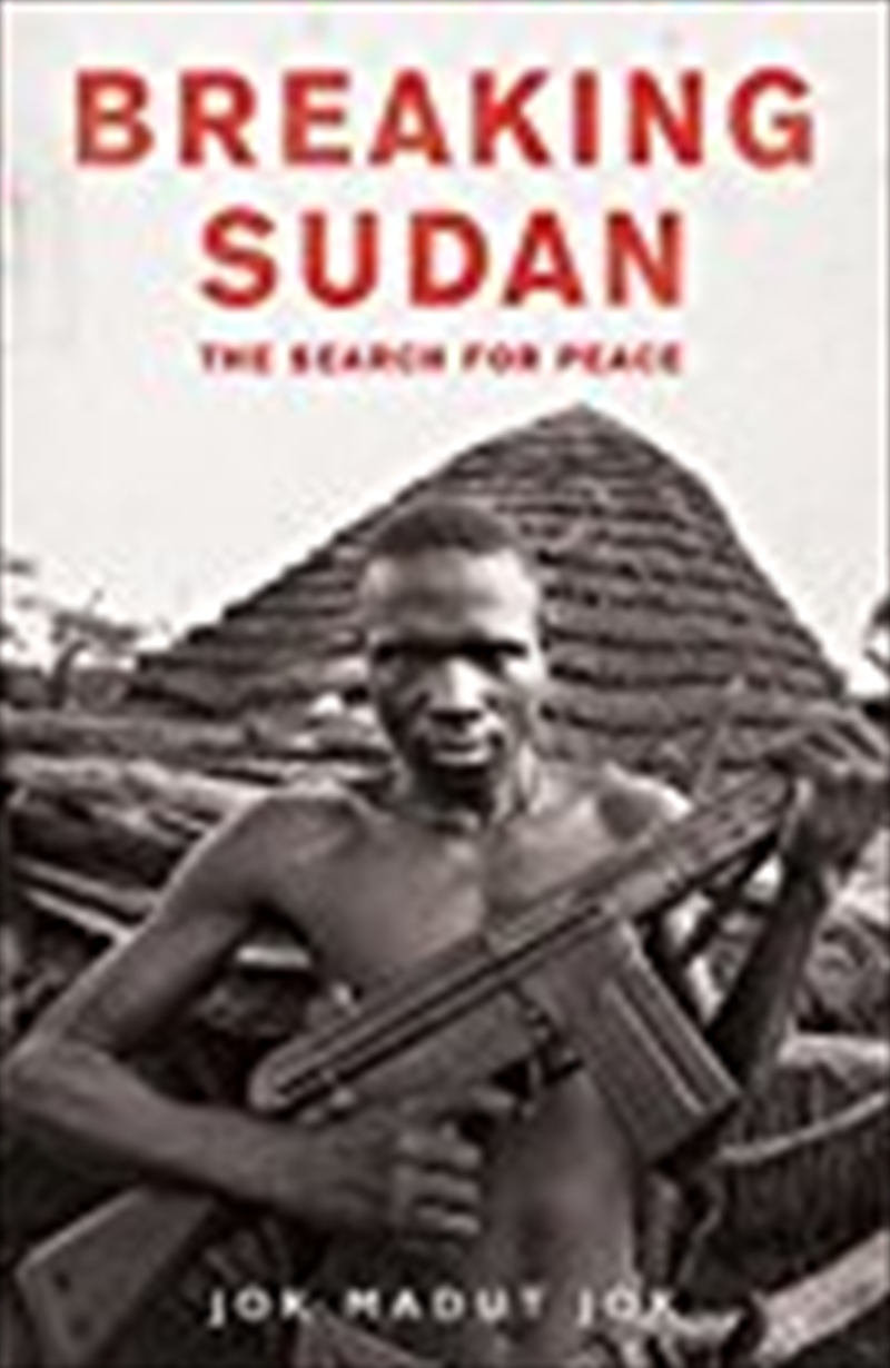 Breaking Sudan: The Search For Peace/Product Detail/Politics & Government
