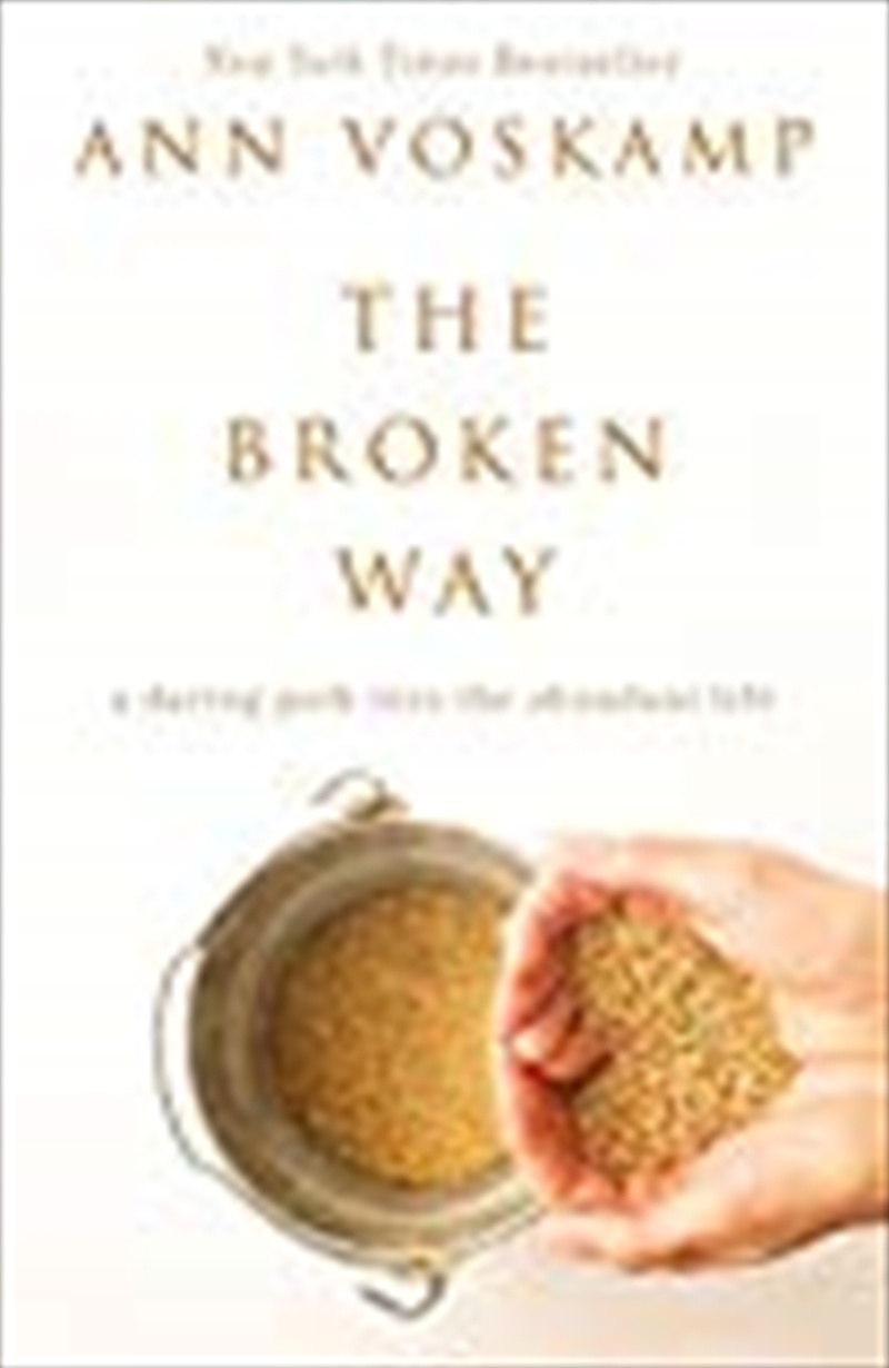 The Broken Way: A Daring Path Into The Abundant Life/Product Detail/Religion & Beliefs