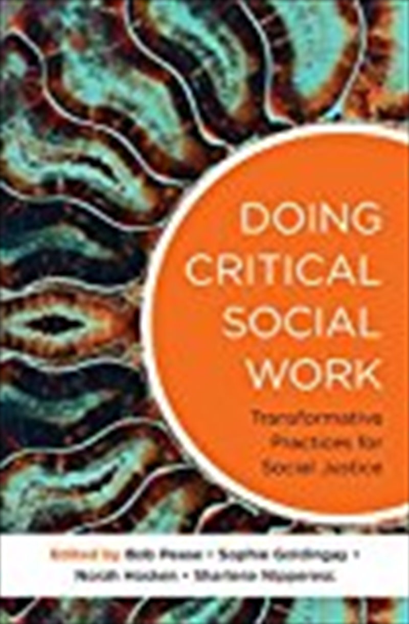 Doing Critical Social Work: Theory In Practice/Product Detail/Politics & Government