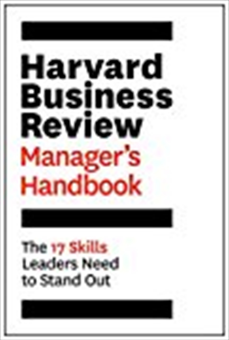 Harvard Business Review Manager's Handbook: The 17 Skills Leaders Need To Stand Out/Product Detail/Reading