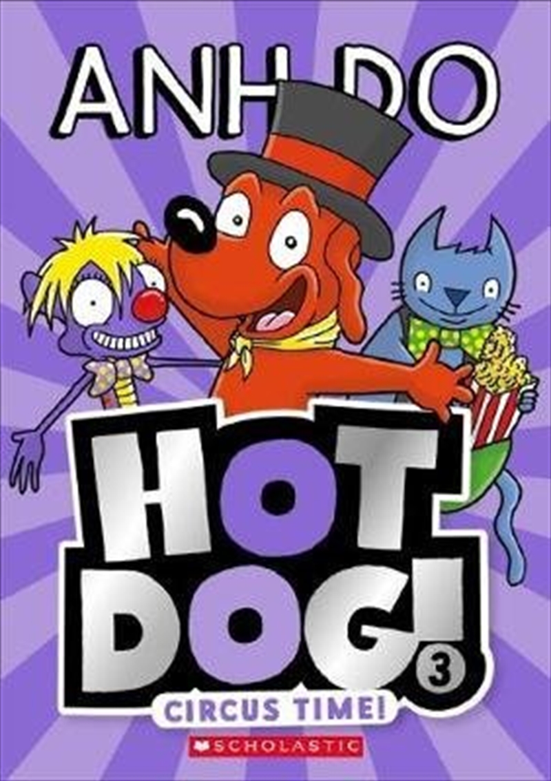 Hotdog 3: Circus Time (hotdog)/Product Detail/Childrens Fiction Books
