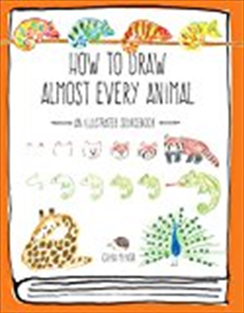 How To Draw Almost Every Animal: An Illustrated Sourcebook (almost Everything)/Product Detail/Reading