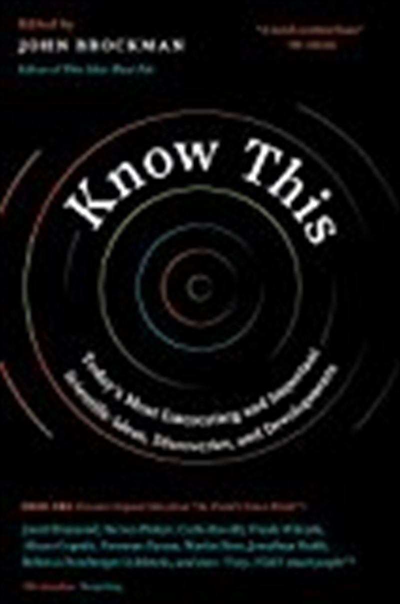 Know This: Today's Most Interesting And Important Scientific Ideas, Discoveries, And Developments/Product Detail/Science