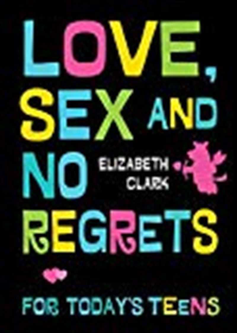 Love, Sex And No Regrets For Today's Teens/Product Detail/Family & Health