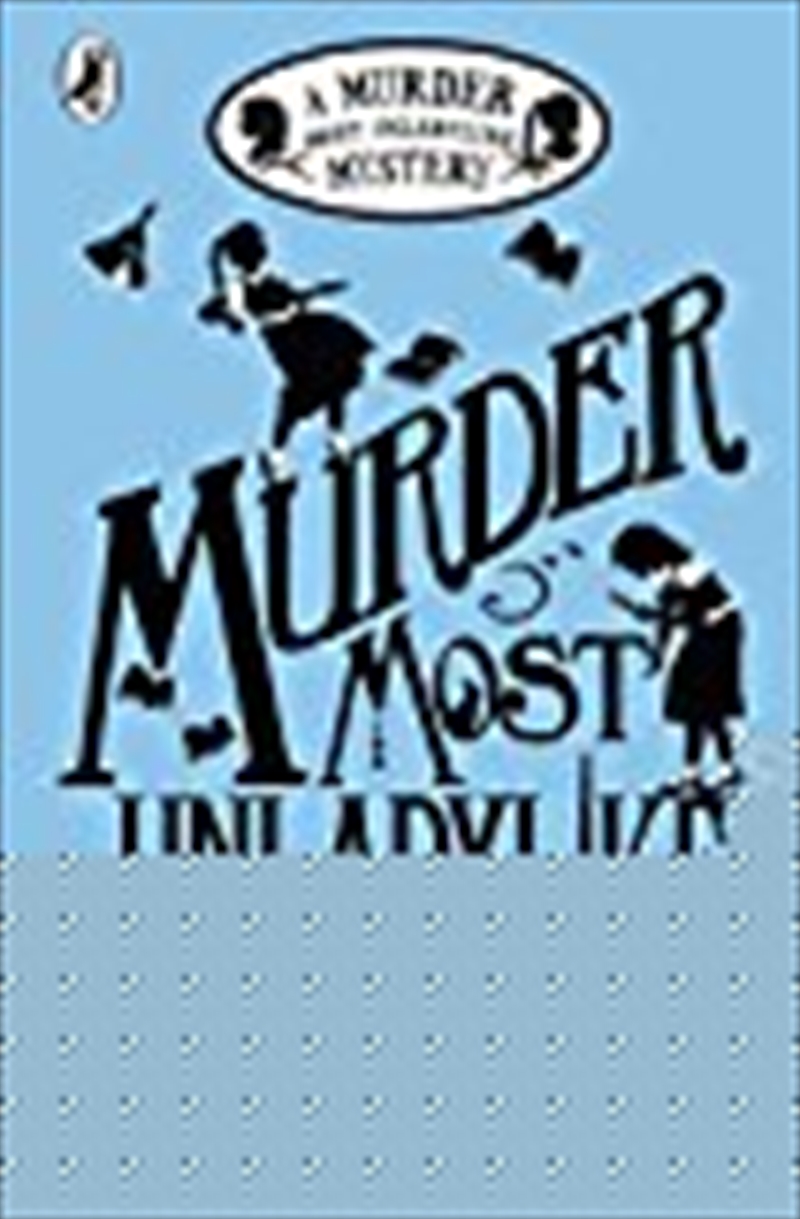 Murder Most Unladylike/Product Detail/Childrens Fiction Books