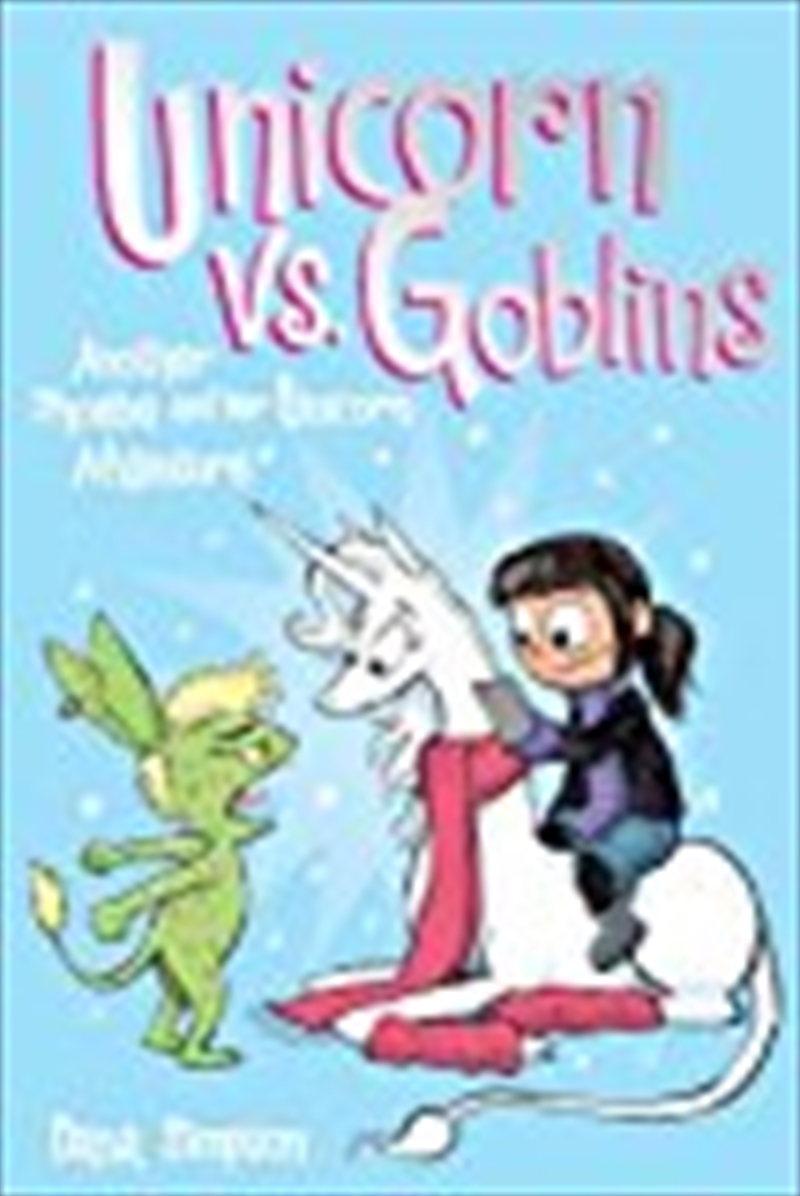 Unicorn Vs. Goblins (phoebe And Her Unicorn Series Book 3): Another Phoebe And Her Unicorn Adventure/Product Detail/Reading