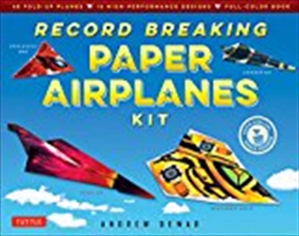 Record Breaking Paper Airplanes Kit: Make Paper Planes Based On The Fastest, Longest-flying Planes I/Product Detail/Reading