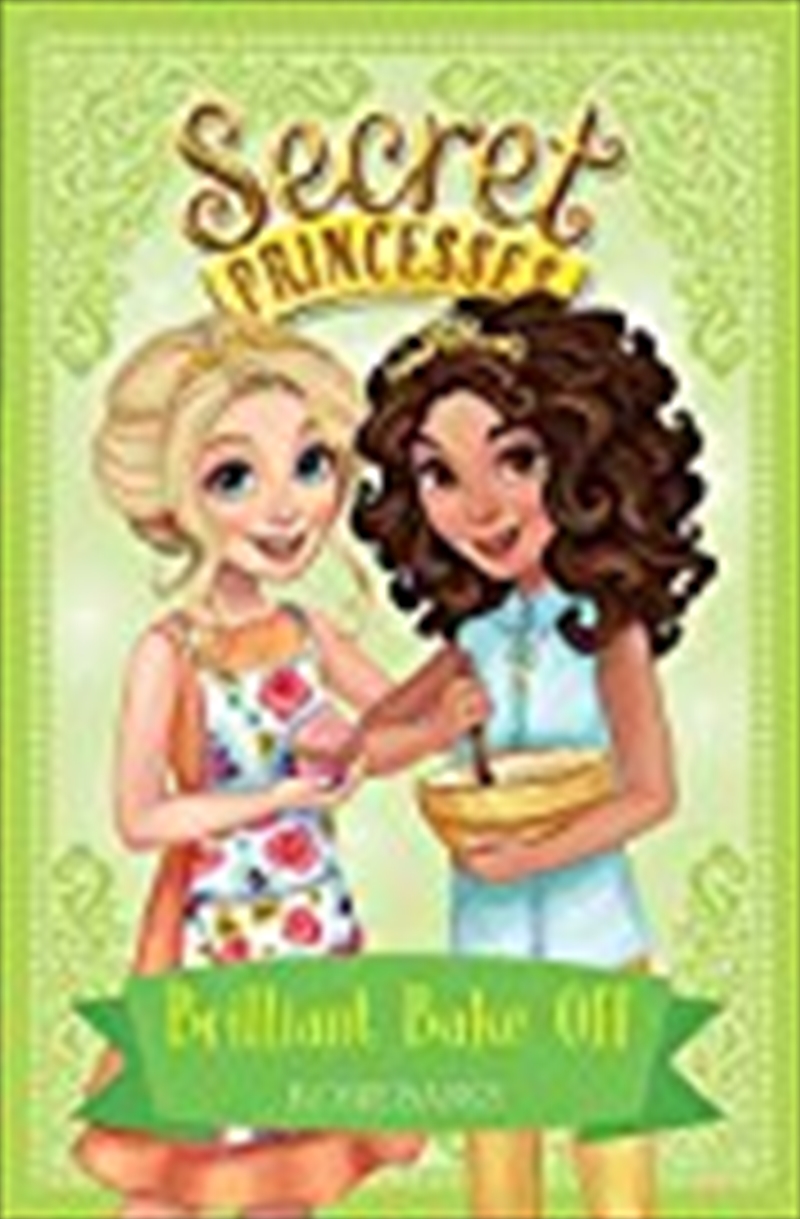 Secret Princesses: Brilliant Bake Off (paperback)/Product Detail/Children