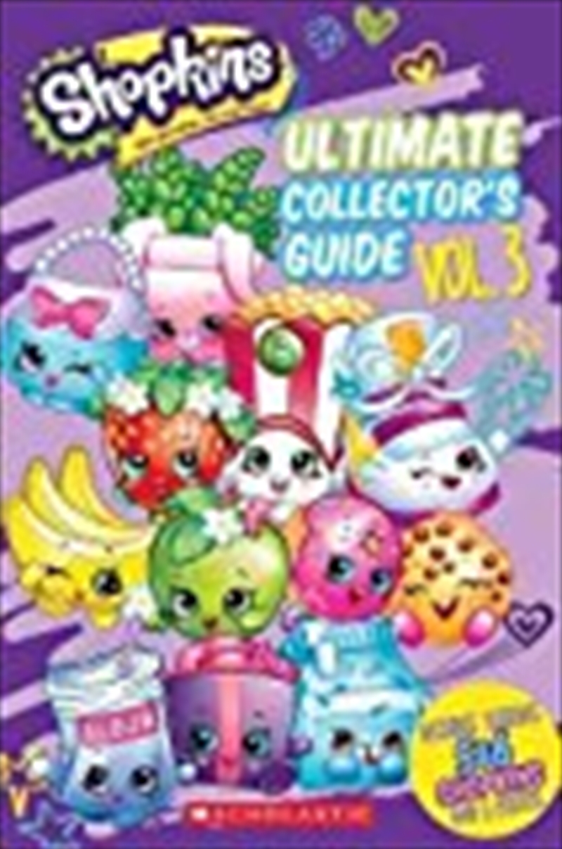 Ultimate Collector's Guide: Volume 3 (shopkins)/Product Detail/Children
