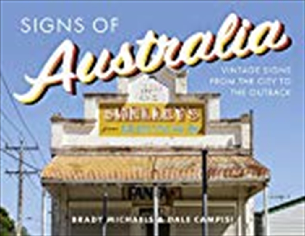 Buy Signs Of Australia Vintage Brady Michaels Dale Campisi Sanity