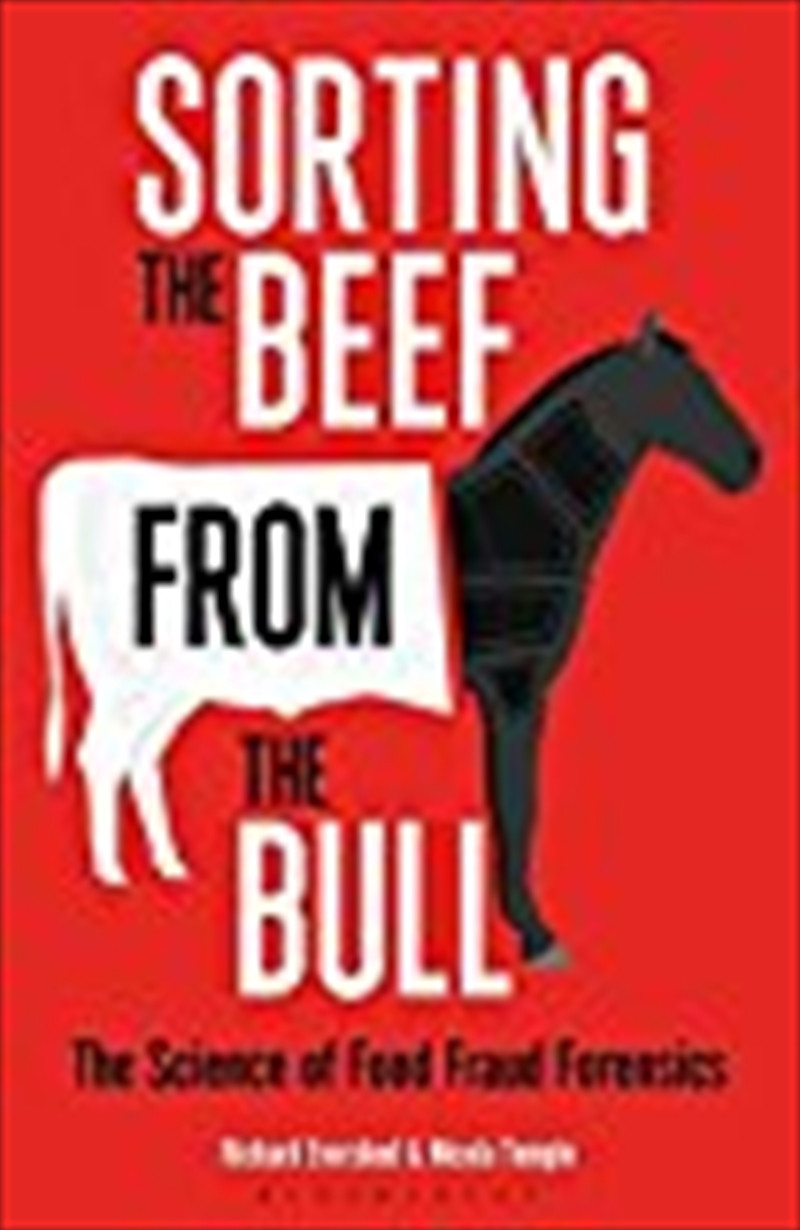 Sorting The Beef From The Bull: The Science Of Food Fraud Forensics/Product Detail/Reading