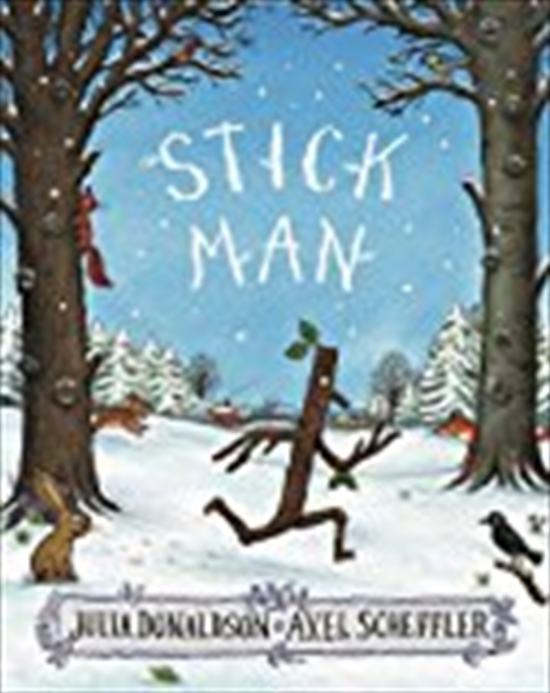Stick Man [paperback] [jul 07, 2016] Scholastic/Product Detail/Childrens Fiction Books