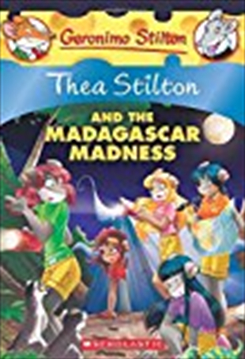 Thea Stilton And The Madagascar Madness: A Geronimo Stilton Adventure (thea Stilton #24)/Product Detail/Childrens Fiction Books