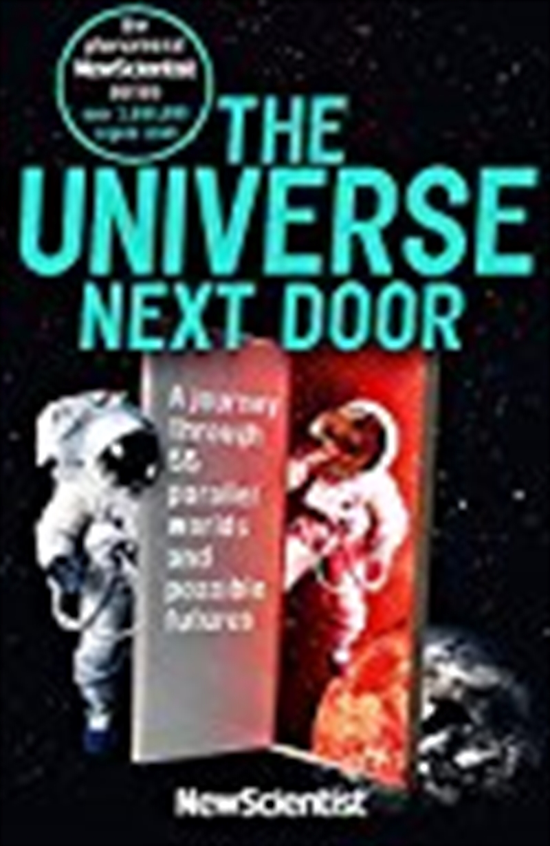 The Universe Next Door: A Journey Through 55 Parallel Worlds And Possible Futures [paperback] [oct 0/Product Detail/Reading