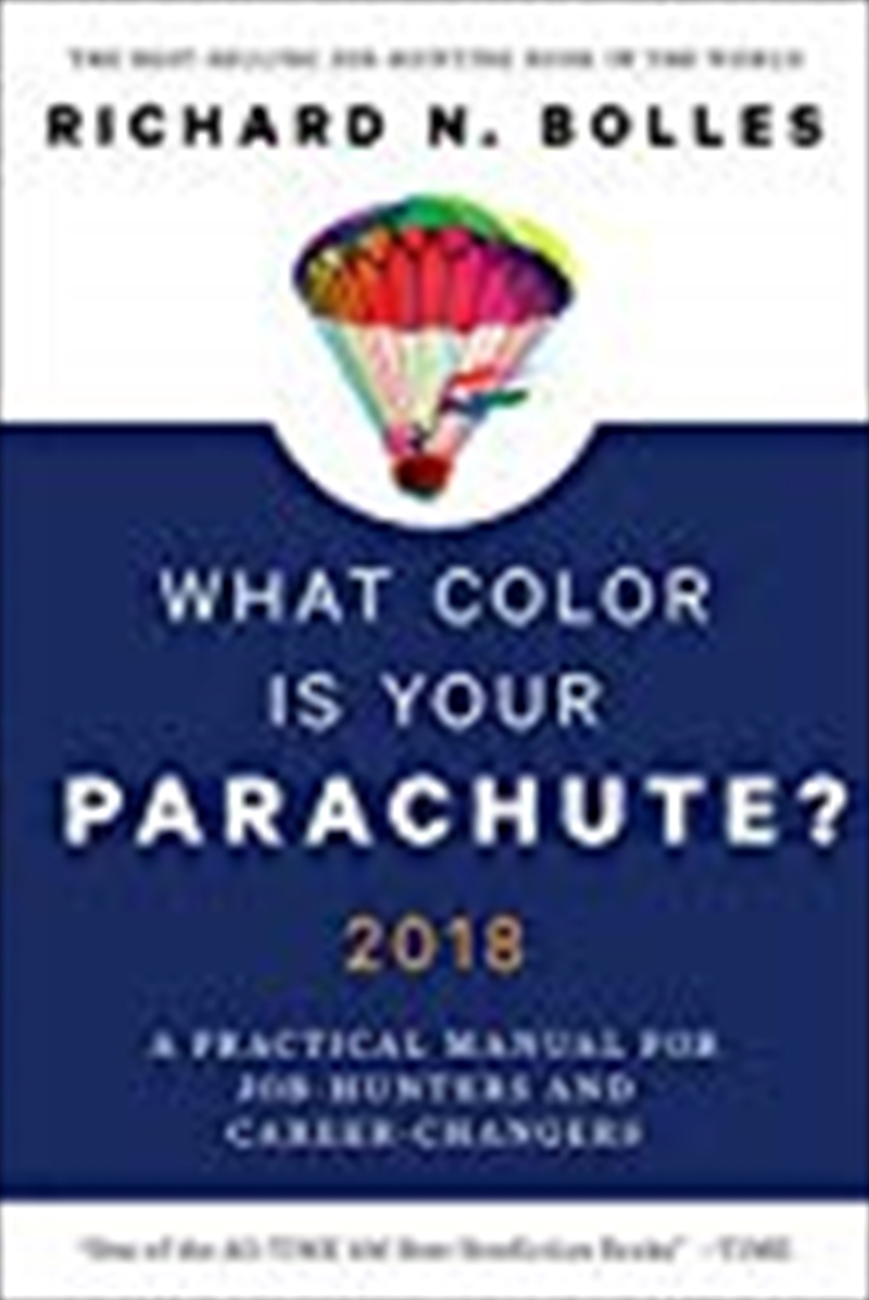 What Color Is Your Parachute? 2018: A Practical Manual For Job-hunters And Career-changers/Product Detail/Reading