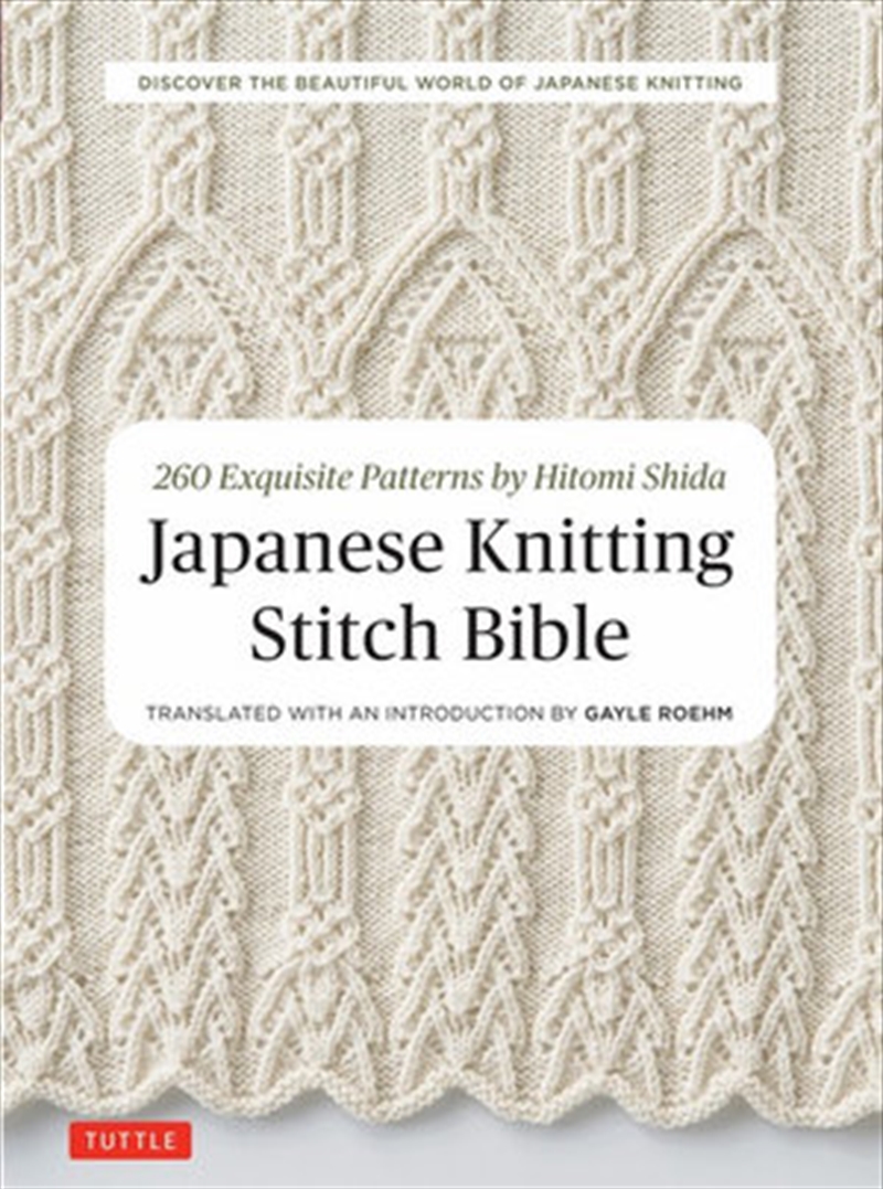 Japanese Knitting Stitch Bible: 260 Exquisite Patterns By Hitomi Shida/Product Detail/Religion & Beliefs